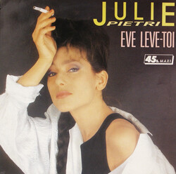 Julie Pietri - Eve Leve Toi