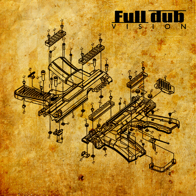 Full Dub - Vision (2015) [Electro Dub]
