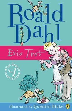 Roald Dahl, The magic finger # Esio Trot