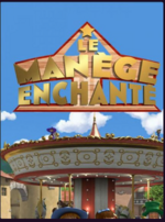 l’affiche de « Le manège enchanté »