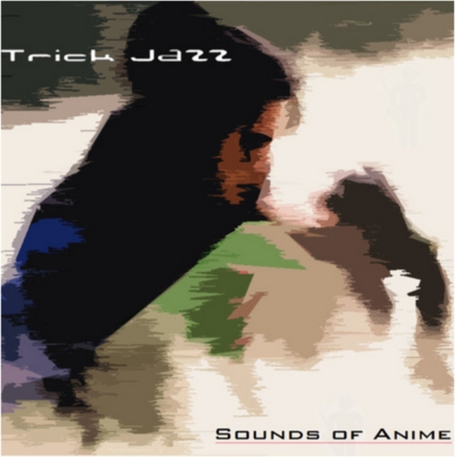 TrickJazz - Sounds of Anime (2015) [Abstract Hip Hop Jazz]