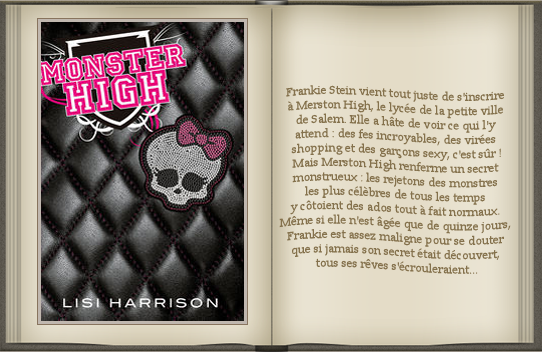 « Monster High : tome 1 » de Lisi Harrison.