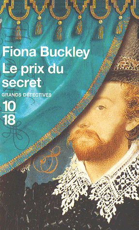 Le prix du secret - Fiona Buckley - 10/18