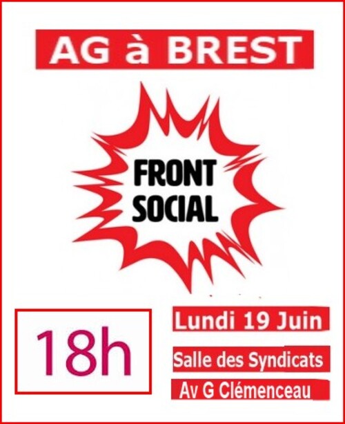 FRONT SOCIAL 29-AG  Lundi 19/06/2017-18 heures-salle des syndicats-ave Georges Clémenceau à Brest/