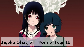 Jigoku Shoujo : Yoi no Togi 12 [Fin]