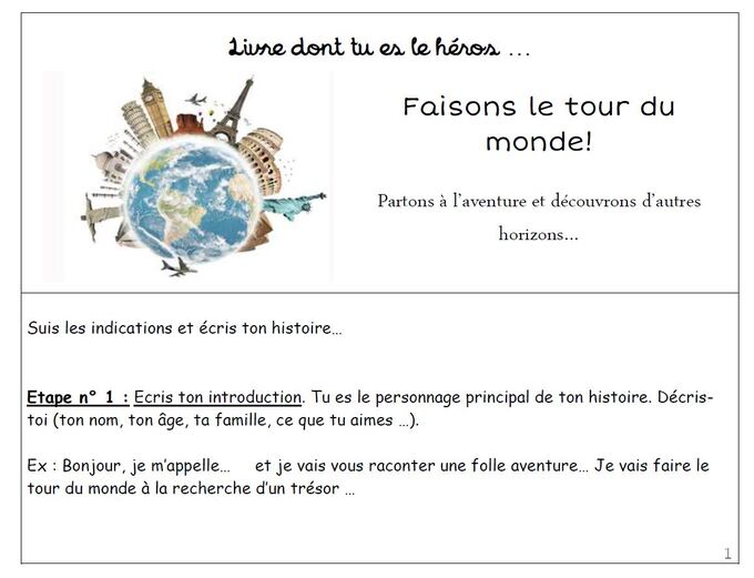 Le livre dont tu es le héros : production d'écrits sur le thème tour du monde.