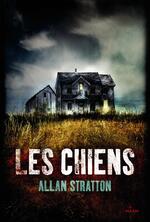 Les Chiens -roman- par Allan Stratton