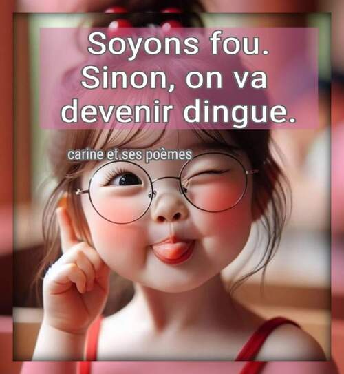 Soyons fou