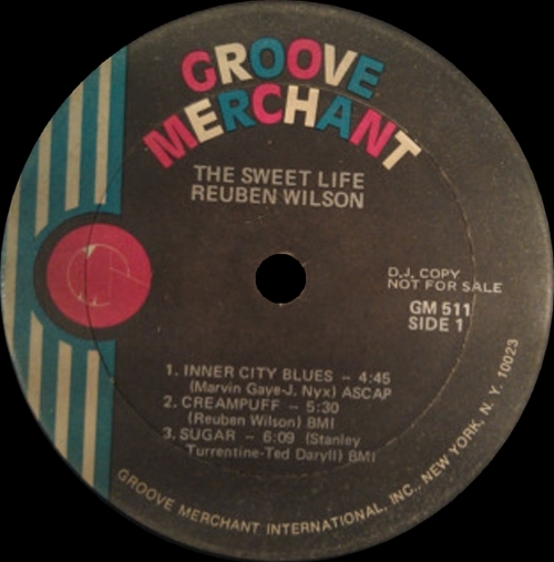 Reuben Wilson : Album " The Sweet Life " Groove Merchant ‎Records GM 511 [ US ]