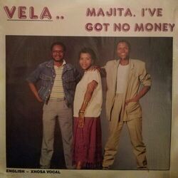 Vela - Majita, I've Got No Money