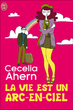 cecelia Ahern, la vie est un arc-en-ciel