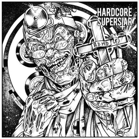 HARDCORE SUPERSTAR - "AD / HD" (Clip)