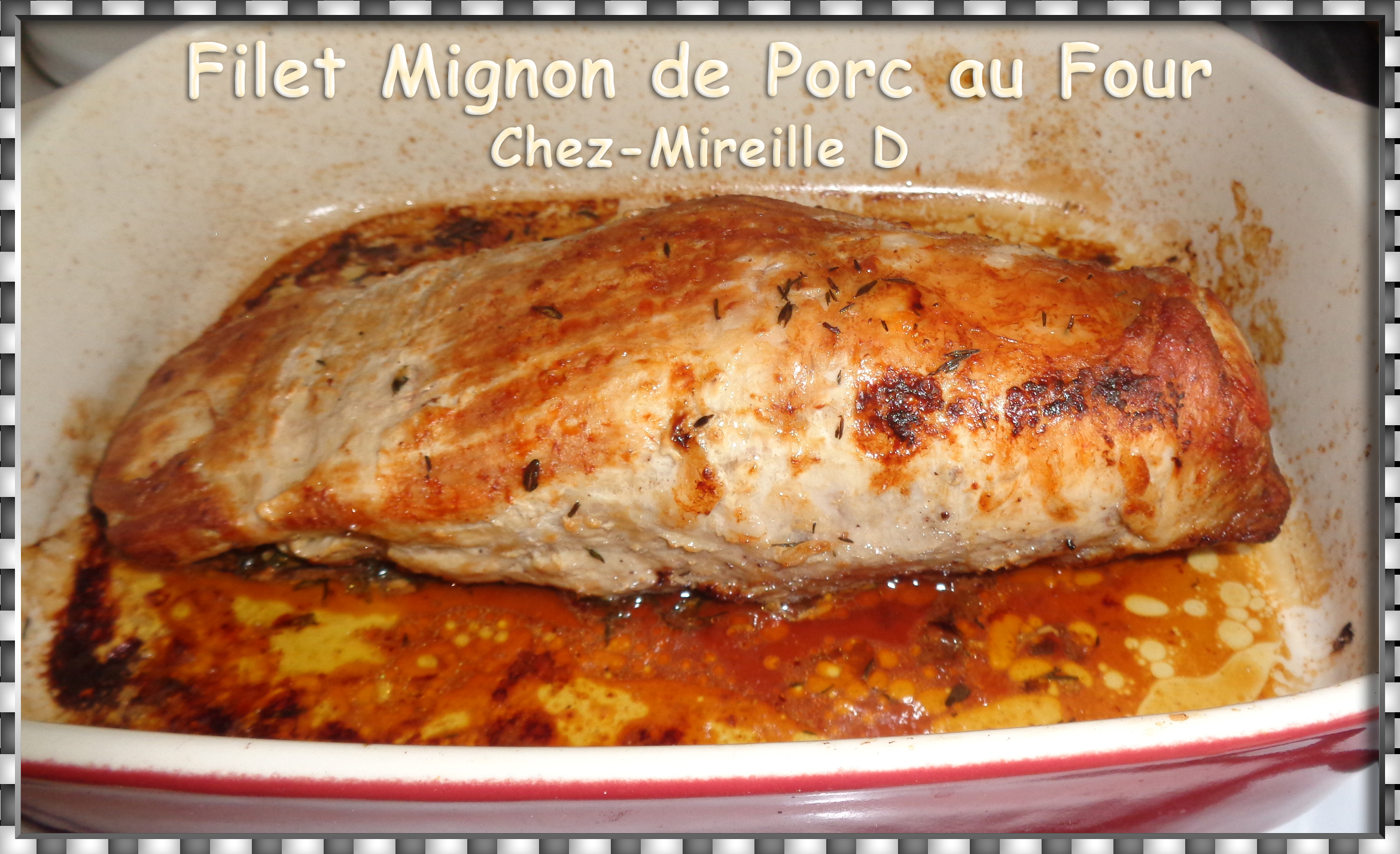 Filet Mignon de Porc au Four - Chez-Mireille D