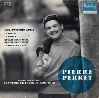 Pierre Perret, 1957 premier 45 tours