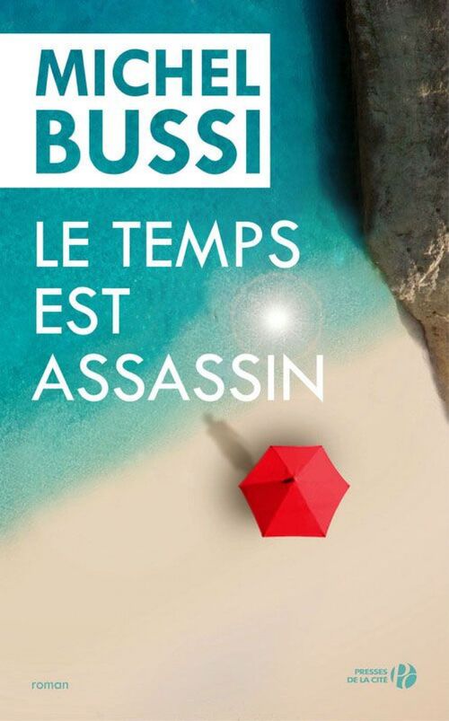 Le temps est assassin - Michel Bussi 