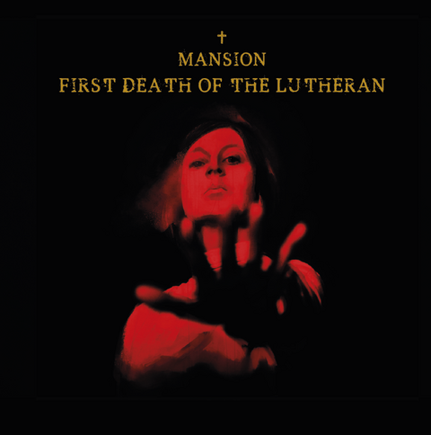 MANSION - Détails et extrait du premier album First Death Of The Lutheran