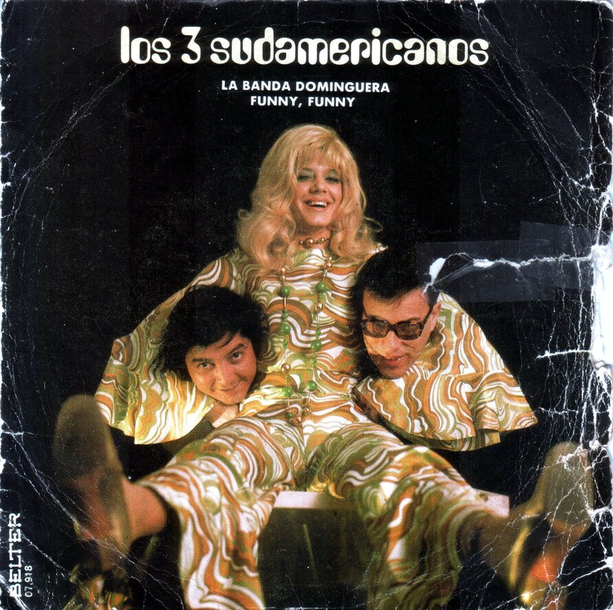 LOS 3 SUDAMERICANOS - La Banda Dominguera (SELLO Belter 07918) Single 1971