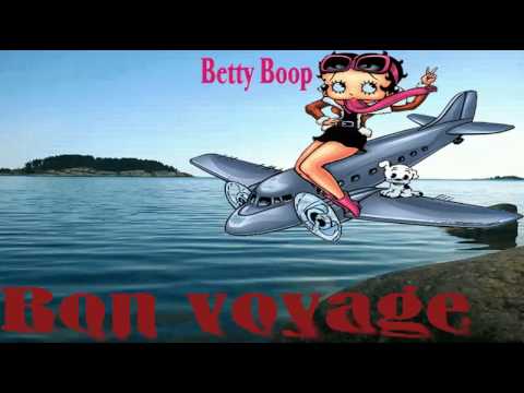 Bon voyage betty Boop - YouTube