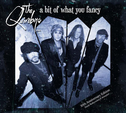 THE QUIREBOYS - Les détails de l'édition 30th Anniversary de l'album A Bit Of What You Fancy