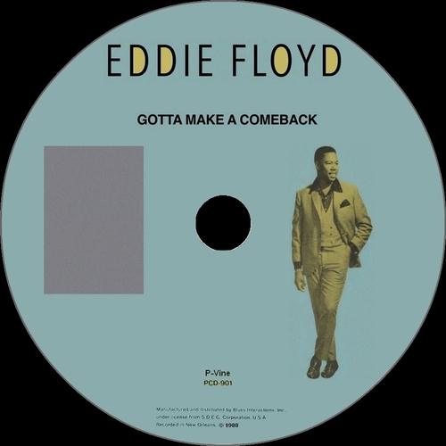 Eddie Floyd : CD " Gotta Make A Comeback " P-Vine Records PCD-901 [ JP ] 1988