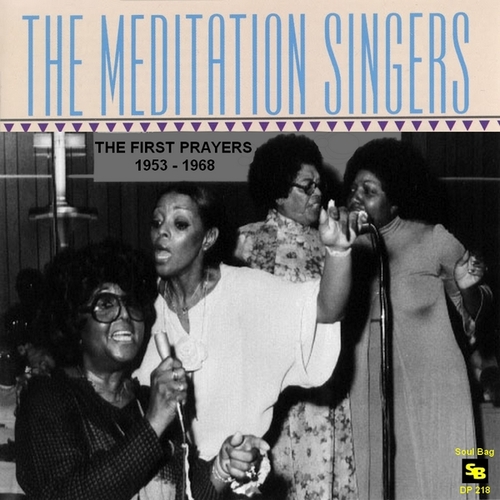 The Meditation Singers ( Laura Lee ) : CD " The First Prayers " Soul Bag Records DP 218 [ FR ]