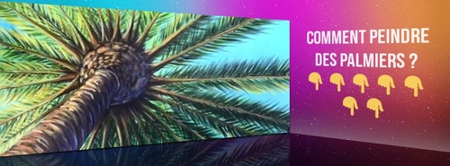 Dessin et peinture - vidéo 3416 : Comment peindre un palmier ? - acrylique ou huile.