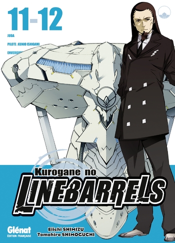 Kurogane no linebarrels - Tome 11-12 - Eiichi Shimizu & Tomohiro Shimoguchi