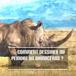 Dessin et peinture - vidéo 3276 : Comment dessiner ou peindre un rhinocéros ? - acrylique, huile, aquarelle, pastel, gouache, crayon.