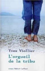 Yves Viollier : L'orgueil de la tribu