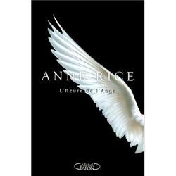 Anna RICE – L’heure de l’Ange