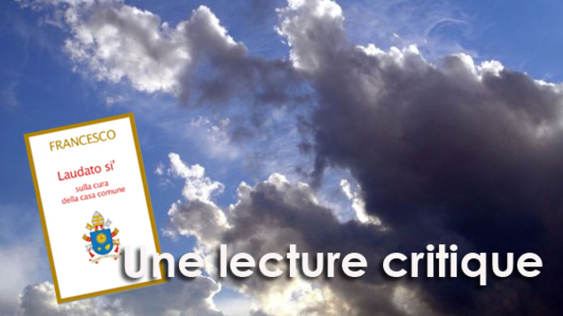 Laudato si’ : une lecture critique