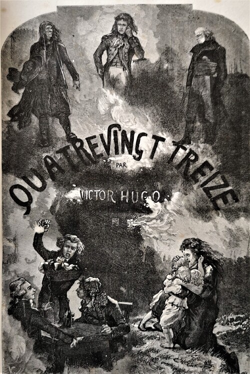 "Quatrevingt-treize" de Victor Hugo....