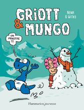 Griott & Mungo tome 3- Un monstre !