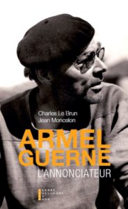 Armel Guerne. L’Annonciateur