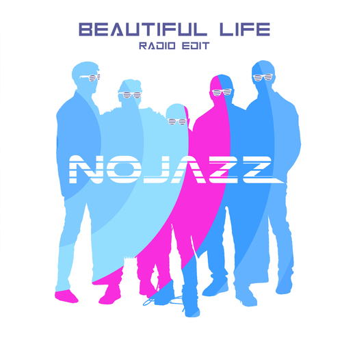 NoJazz revient avec un clip, un album, une tournée Beautiful Life