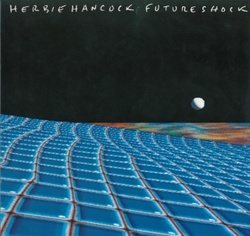 Herbie Hancock - Future Shock - Complete LP
