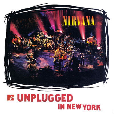 Mes indispensables # 6 : Nirvana - Unplugged in New York (1994)