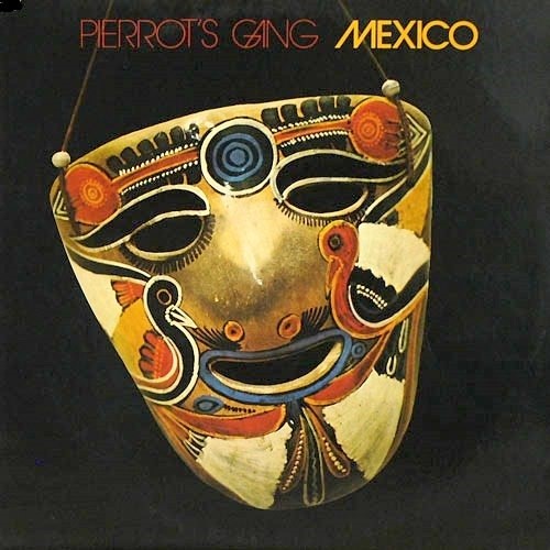 Pierrot's Gang - Mexico (1984)