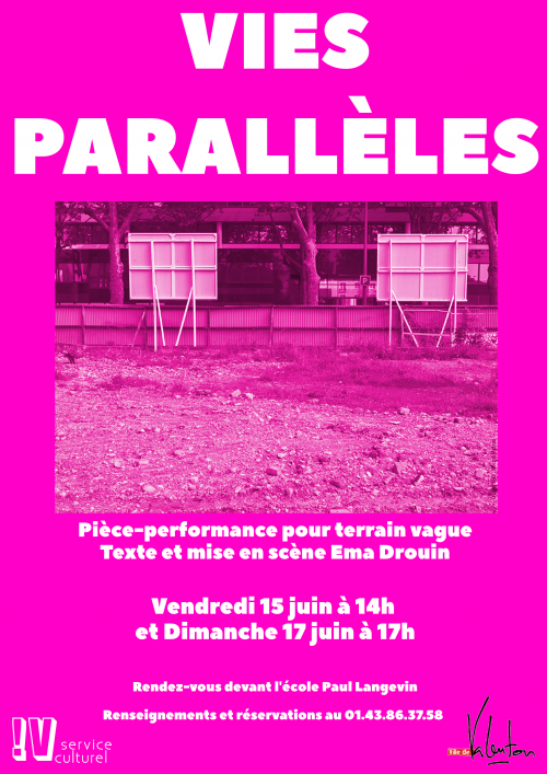 VIES PARALLELES - Spectacle pour terrain vague