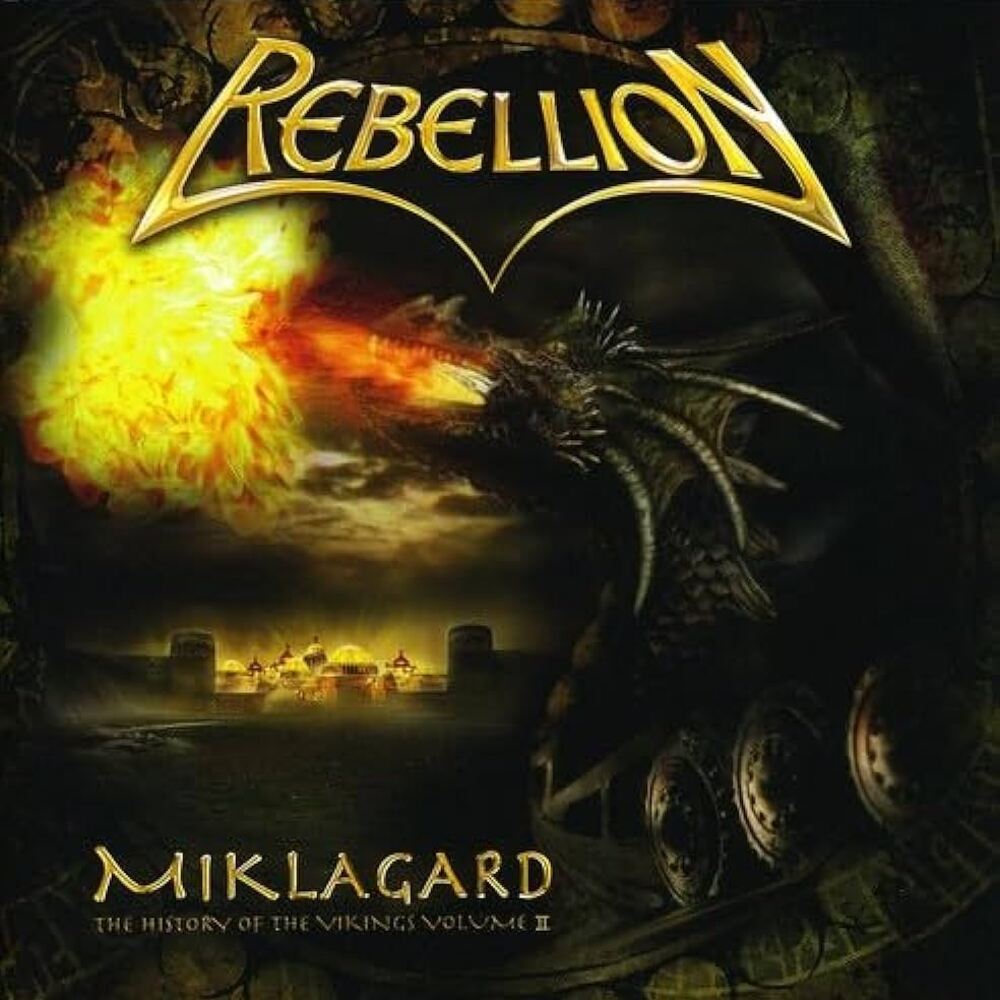 Rebellion - Miklagard - The History of the Vikings - Volume II (2007)