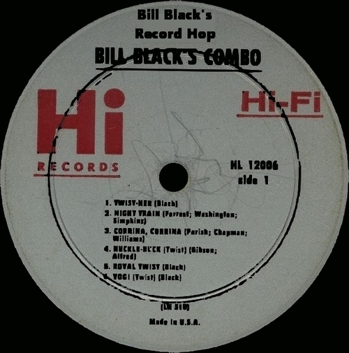 Bill Black's Combo : Album " Bill Black's Records Hop " Hi Records SHL 32006 [US]