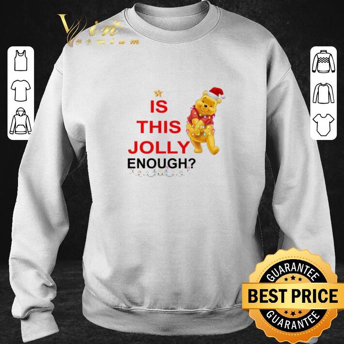 Funny Pooh is this Jolly enough shirt
