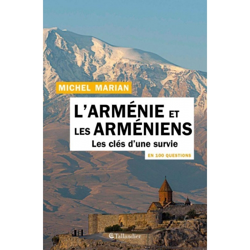 L'Arménie et les Arméniens en 100 questions   -   Michel Marian
