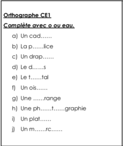 Orthographe CE1 : o ou eau (exercice)