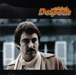 Michel Delpech - Quand j'était chanteur 1975 