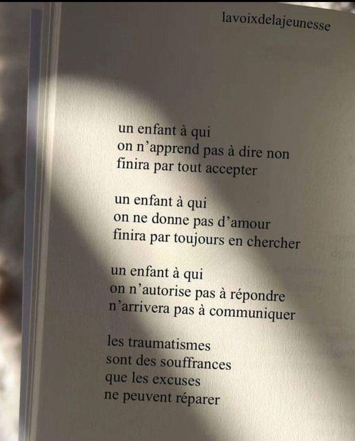 Peut être une image de texte qui dit ’un enfant on n ’appren finira par tout un enfant à qui on ne donne pas d finira par toujours en un enfant à qui n autorise pas à répondre rrivera pas à communiquer matismes ouffrances uses parer’