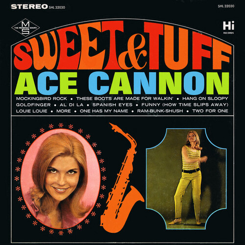 Ace Cannon : Album " Sweet And Tuff " Hi Records SHL 32030 [ US ]