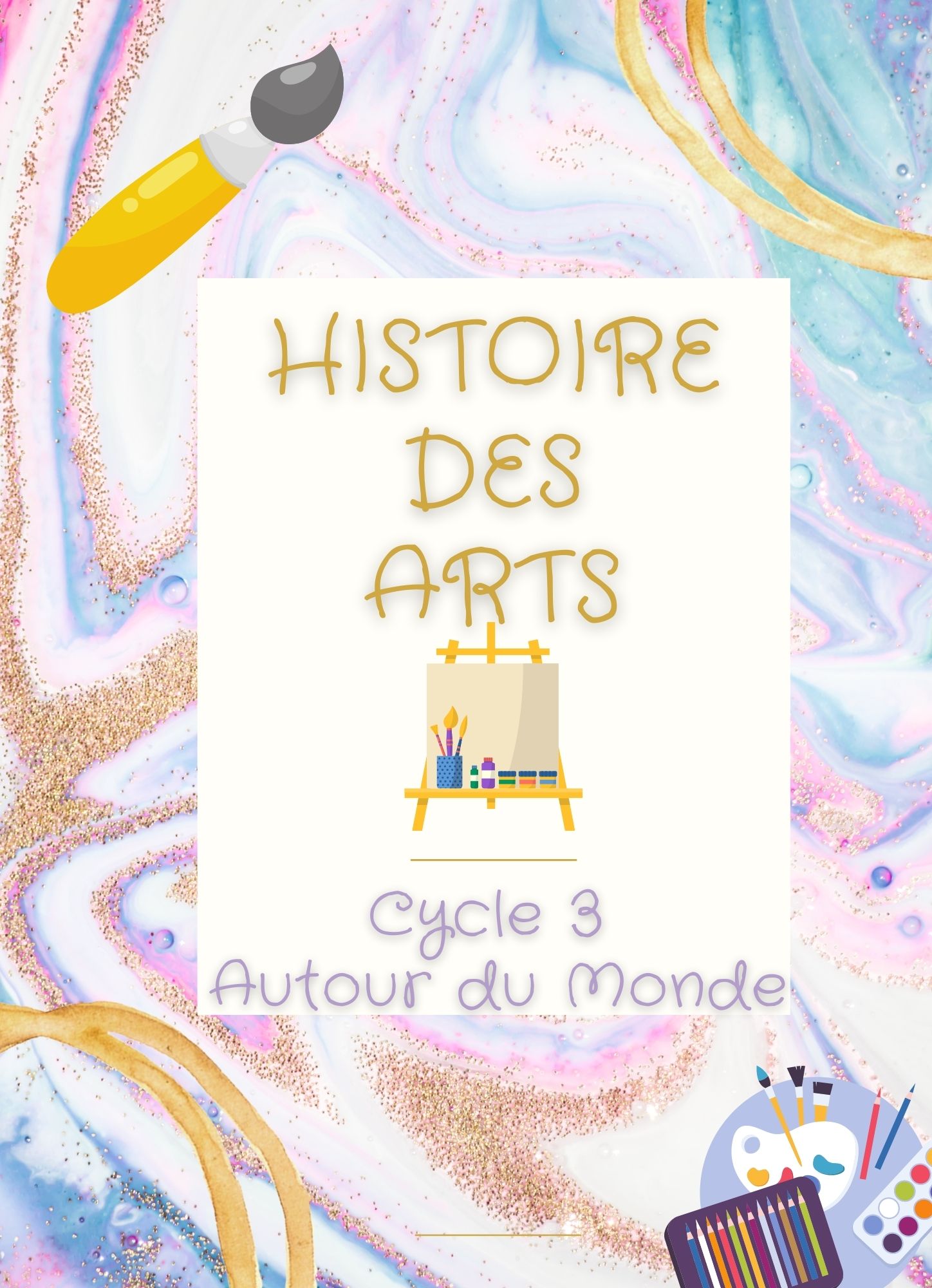 Page De Garde Histoire Des Arts Cycle 3 Fichier HDA de Dictées et HDA Cycle 3 - Autour du Monde (Mélimélune) - fleximeltresse