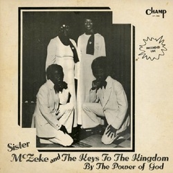 Sister McZeke & The Keys To The Kingdom - By The Power Of God