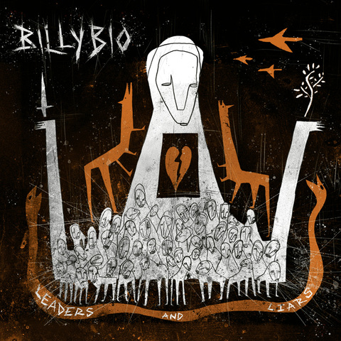 BILLYBIO - Les détails du nouvel album Leaders And Liars ; "One Life To Live" Lyric Video